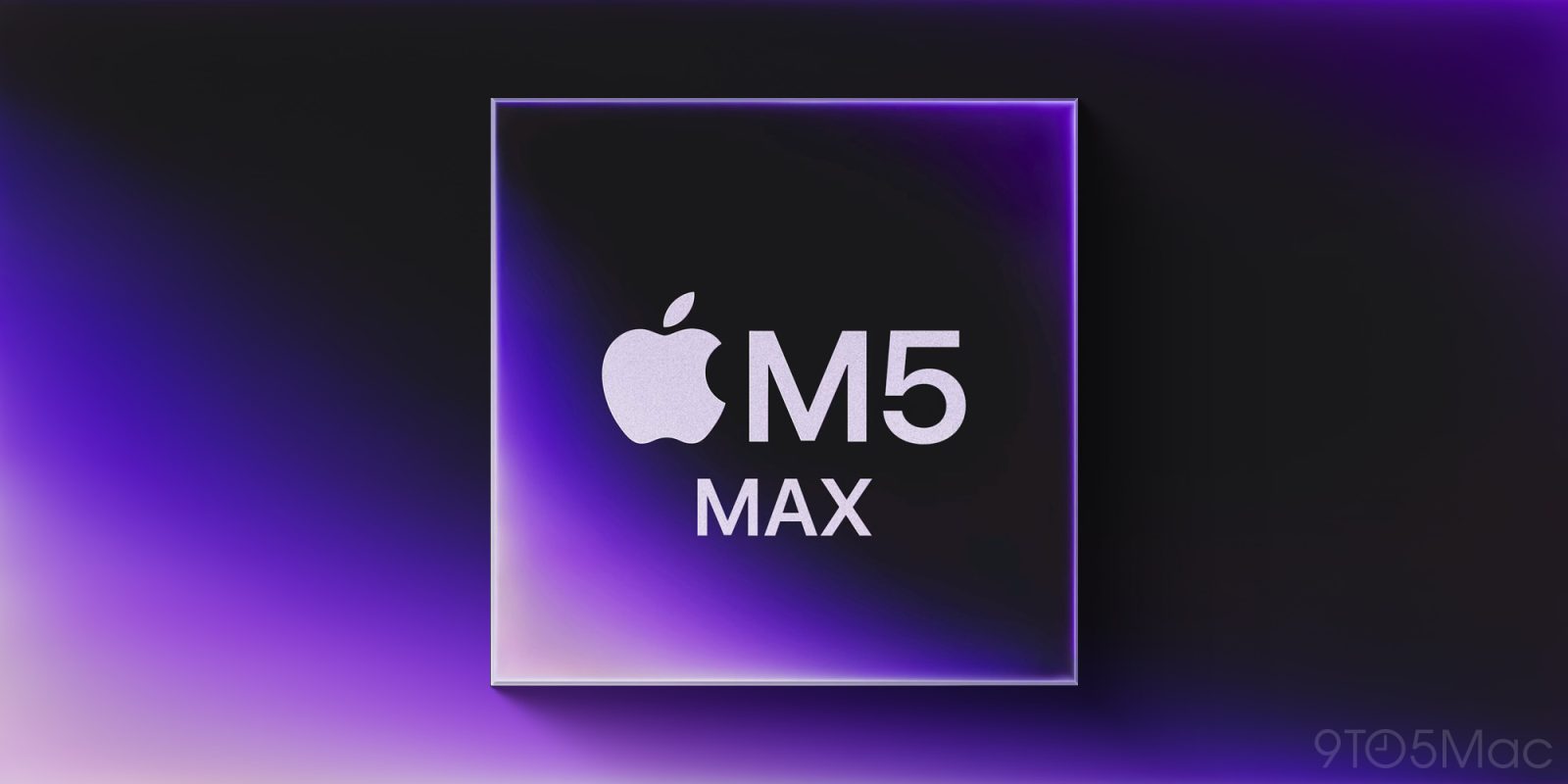 Apple's M5 Pro and M5 Max may be the same chip | Graphic illustrating an M5 Max chip